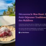 1 Decouvrez le Mas Huni Le Petit Dejeuner Traditionnel des Maldives